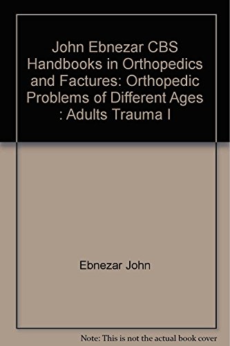 Adult Trauma Vol. 1 (Handbooks In Orthopedics And Fractures Series, Vol. 75 Orthopedic Problems Of Different Ages)