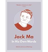 Jack Ma: In His Own Words (In Their Own Words series)