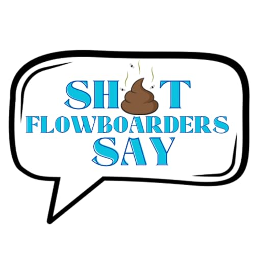 Couverture de Shit FlowBoarders Say