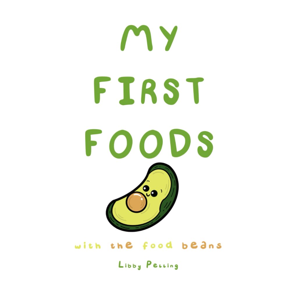 My First Foods: With The Food Beans (Little Bean Books)