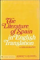 The Literature of Spain in English Translation: A Bibliography 0804432619 Book Cover