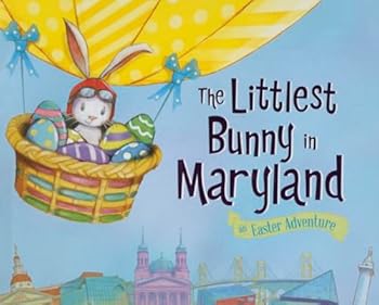 Hardcover The Littlest Bunny in Maryland: An Easter Adventure Book