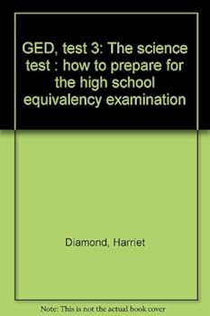 Unknown Binding GED, test 3: The science test : how to prepare for the high school equivalency examination Book