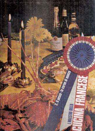 I maestri della cucina francese vol. 2 il pesce