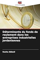 Déterminants du fonds de roulement dans les entreprises industrielles jordaniennes (French Edition) 6208758866 Book Cover