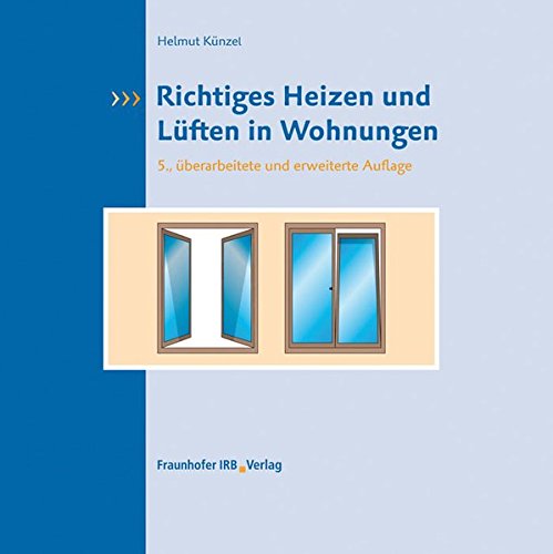 Richtiges Heizen und Lüften in Wohnungen