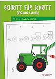  Schritt für Schritt Zeichnen lernen Tolle Fahrzeuge: Die neue Zeichenschule ab 6 Jahren (Malbücher und -blöcke)