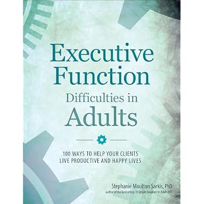 Executive Function Difficulties in Adults