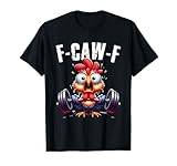 Photo Gallery palestra f-caw-f divertente pollo urlo fitness umorismo maglietta Photo Gallery palestra f-caw-f divertente pollo urlo fitness umorismo maglietta