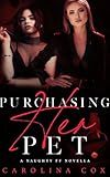 Purchasing Her Pet (Naughty Novellas)