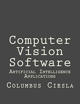 Paperback Artificial Intelligence Applications: Computer Vision Software Book
