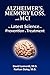 Alzheimer’s, Memory Loss, and MCI The Latest Science for Prevention & Treatment