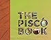 Produktbild The Pisco Book