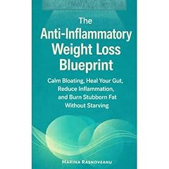 The Anti-Inflammatory Weight Loss Blueprint Audiobook By Marina Rasnoveanu cover art