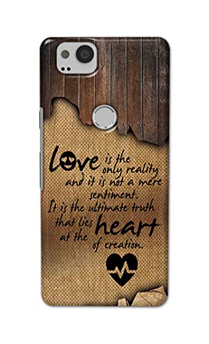 Image of PRINTFIDAA Love is The Only Reality and It is Not Mere Sentiment Printed Designer Hard Case for Google Pixel 2 Back Cover -(e) RPM1010