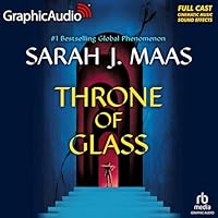Throne of Glass [Dramatized Adaptation]