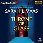 Throne of Glass (Dramatized Adaptation)