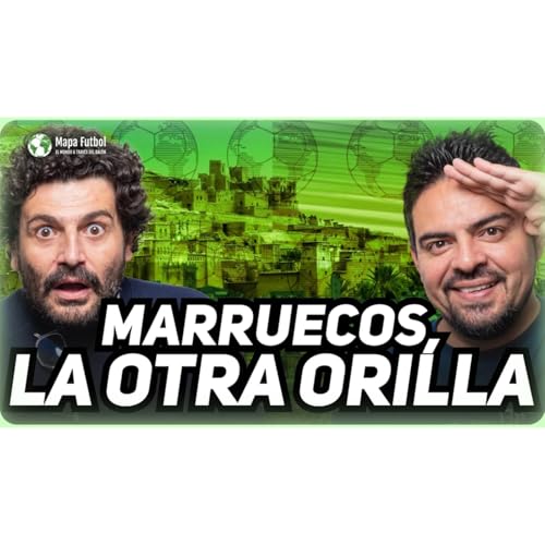 Marruecos | La otra orilla | Mapa Futbol