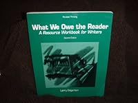 What We Owe the Reader: A Resource Workbook for Writers 0787256943 Book Cover