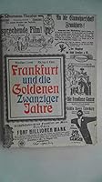 Frankfurt und die goldenen zwanziger Jahre B0000BSF1P Book Cover
