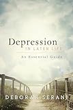 Depression in Later Life: An Essential Guide