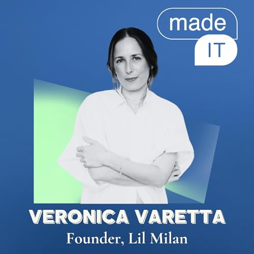 Come Trasformare la tua Passione in un Brand di Successo con Veronica Varetta, Founder Lil Milan (2023) copertina