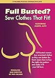 Full Busted? Sew Clothes That Fit!