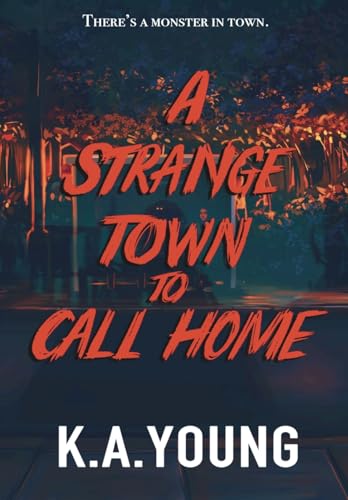 A Strange Town to Call Home