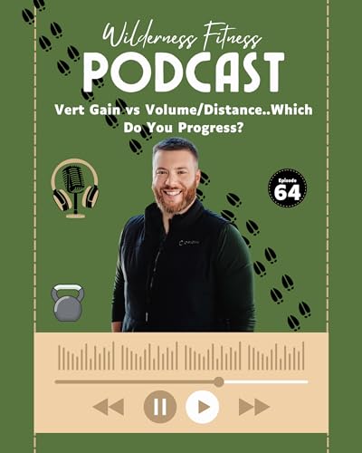 Page de couverture de Ep 64: Vert Gain vs Volume/Distance..Which Do You Progress?