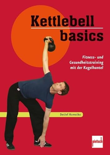 Preisvergleich Produktbild Kettlebell basics: Fitness- und Gesundheitstraining mit der Kugelhantel