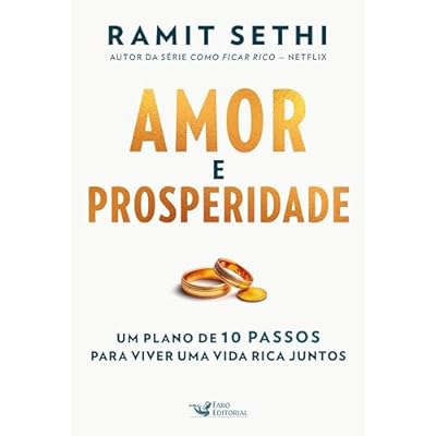 Amor e prosperidade: Um plano de 10 passos para viver uma vida rica juntos &ndash; Autor da s&eacute;rie