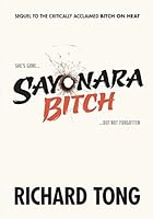 Sayonara Bitch 9881256313 Book Cover
