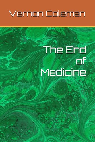 The End of Medicine: Death by Doctor: Why and how doctors are now paid to kill their patients