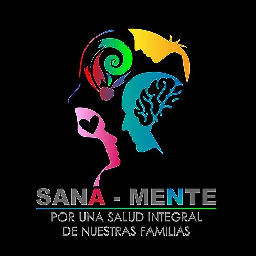 Couverture de SANA-MENTE "Por una salud integral de las Familias"
