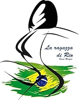 La Ragazza Di Rio B01IN39AYW Book Cover