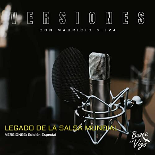 VERSIONES - Edici&oacute;n Especial: LEGADO DE LA SALSA MUNDIAL
