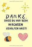 geschenk abschied kollege danke  Danke, dass du mir beim wachsen geholfen hast: Notizbuch 120 Seiten Geschenk  Abschiedsgeschenk für den Kindergarten  Geschenke für Tagesstätte Kita I Dankeschön und Abschied sagen