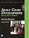 Agile Game Development: Build, Play, Repeat (2nd Edition) (Addison-Wesley Signature Series (Cohn))