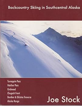 Paperback Alaska Factor Backcountry Skiing in Southcentral Alaska Book