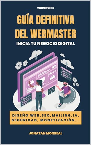 Guía del WebMaster: Inicia tu negocio digital con WordPress