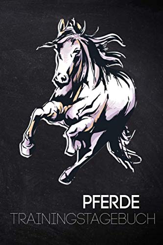 Pferde Trainingstagebuch: Das Tagebuch für Reitschüler/innen: Sorgfältig gestalteter Inhalt für schnelle, individuelle Einträge von Reitstunden und Informationen zu deinem Pferd
