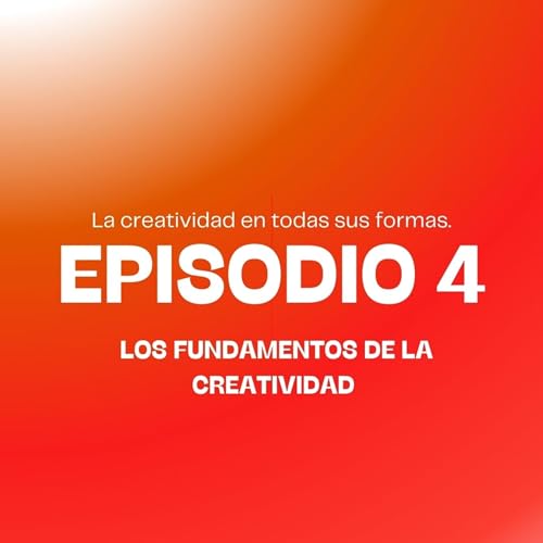 Los Fundamentos de la Creatividad