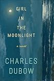 Girl in the Moonlight: A Novel (English Edition)