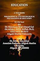A Text-Book of Philosophical and Sociological Foundations of Education: Education 150752370X Book Cover