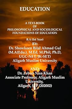 A Text-Book of Philosophical and Sociological Foundations of Education: Education