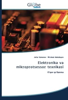 Paperback Elektronika va mikroprotsessor texnikasi [Uzbek] Book