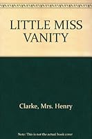 LITTLE MISS VANITY B000MHT44Y Book Cover