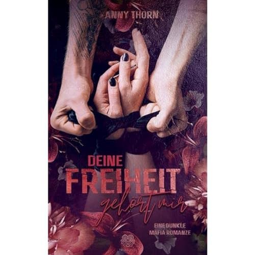 Deine Freiheit gehört mir (Band1) Eine dunkle Mafia Romanze (Pedrow-Dilogie)