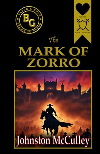 The Mark of Zorro (Black & Gold Classics) B0D5497468 Book Cover