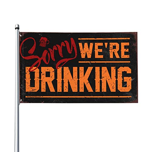 男性用装飾 Sorry We'Re Drinking Flag ポーチフラッグ ドアデコレーション 寝室用(サイズ:152X244CM)